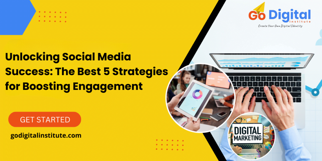 Unlocking Social Media Success The Best 5 Strategies for Boosting Engagement